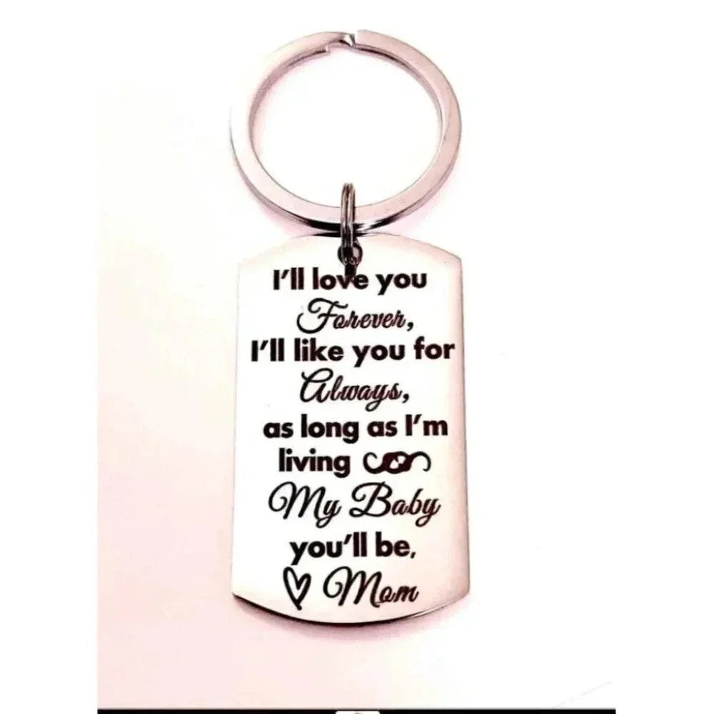 To My Son Daughter I'll Love You Forever Love Mom Keychain